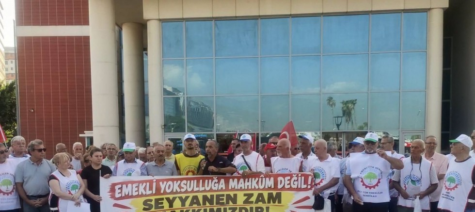 İskenderun’da Emeklilerden Adalet Çağrısı: “İnsanca Yaşamak İstiyoruz!”