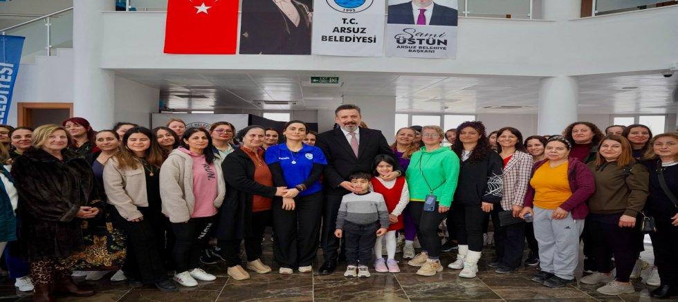 Arsuz Belediye Başkanı Sami Üstün; Kadınlarımız güçlendikçe, Arsuz daha da güçlenecek.