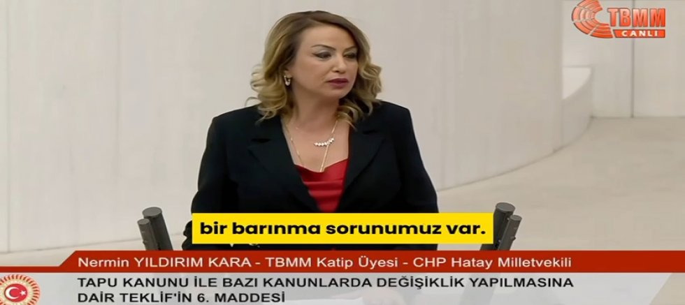 CHP’Lİ NERMİN YILDIRIM KARA: TÜRKİYE’DE ÇÖZÜLEMEYEN TEK SORUN, BARINMA!