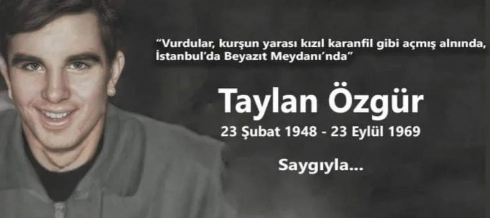Taylan Özgür ölümsüzdür 