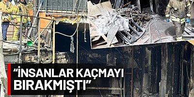 29 kişi can vermişti: Beşiktaş’taki yangından sağ çıkan tek işçi konuştu