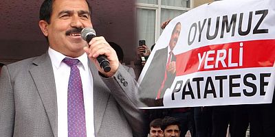 Bağımsız adayın mitinginde ‘Oyumuz yerli patatese’ afişi