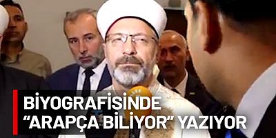 Diyanet İşleri Başkanı Ali Erbaş, Arapça’yı anlamadı Türkçe’ye çevirtti