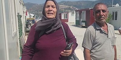 Hataylı depremzede: Konteynerinizden eğer çıkmazsanız polis zoruyla kaldıracağız, diye bizi tehdit ettiler